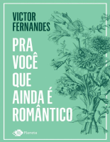 Pra voce que ainda e romantico - Victor Fernandes.pdf